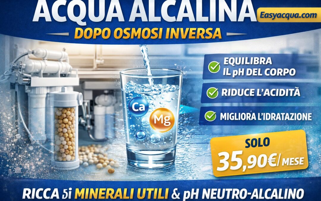 Acqua alcalina remineralizzata dopo l’osmosi inversa: depurata, leggera e con minerali buoni